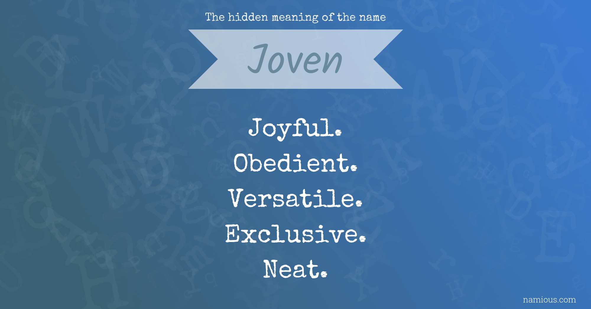 The hidden meaning of the name Joven