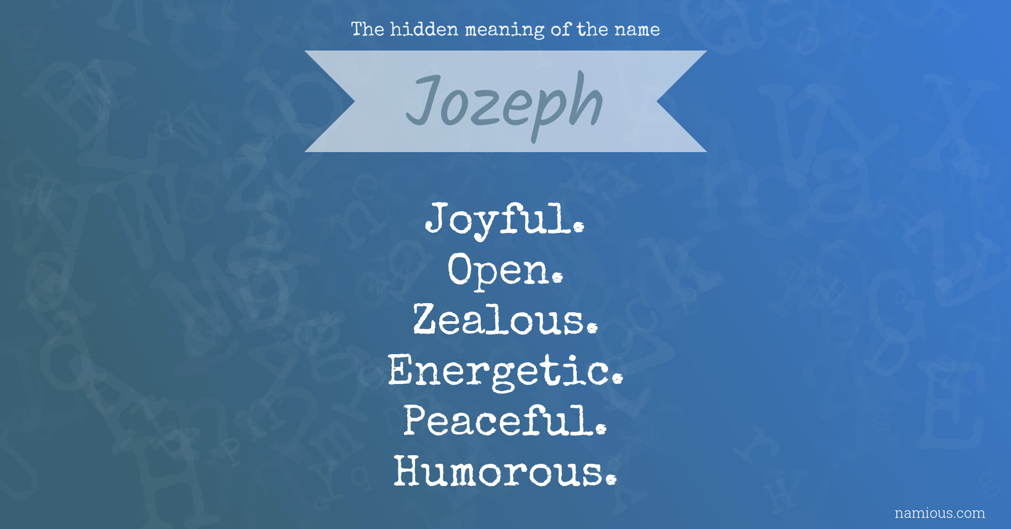 The hidden meaning of the name Jozeph