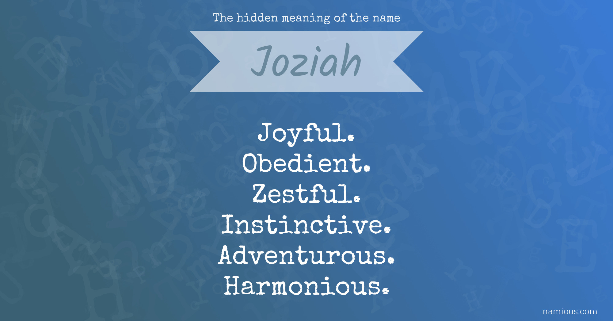 The hidden meaning of the name Joziah