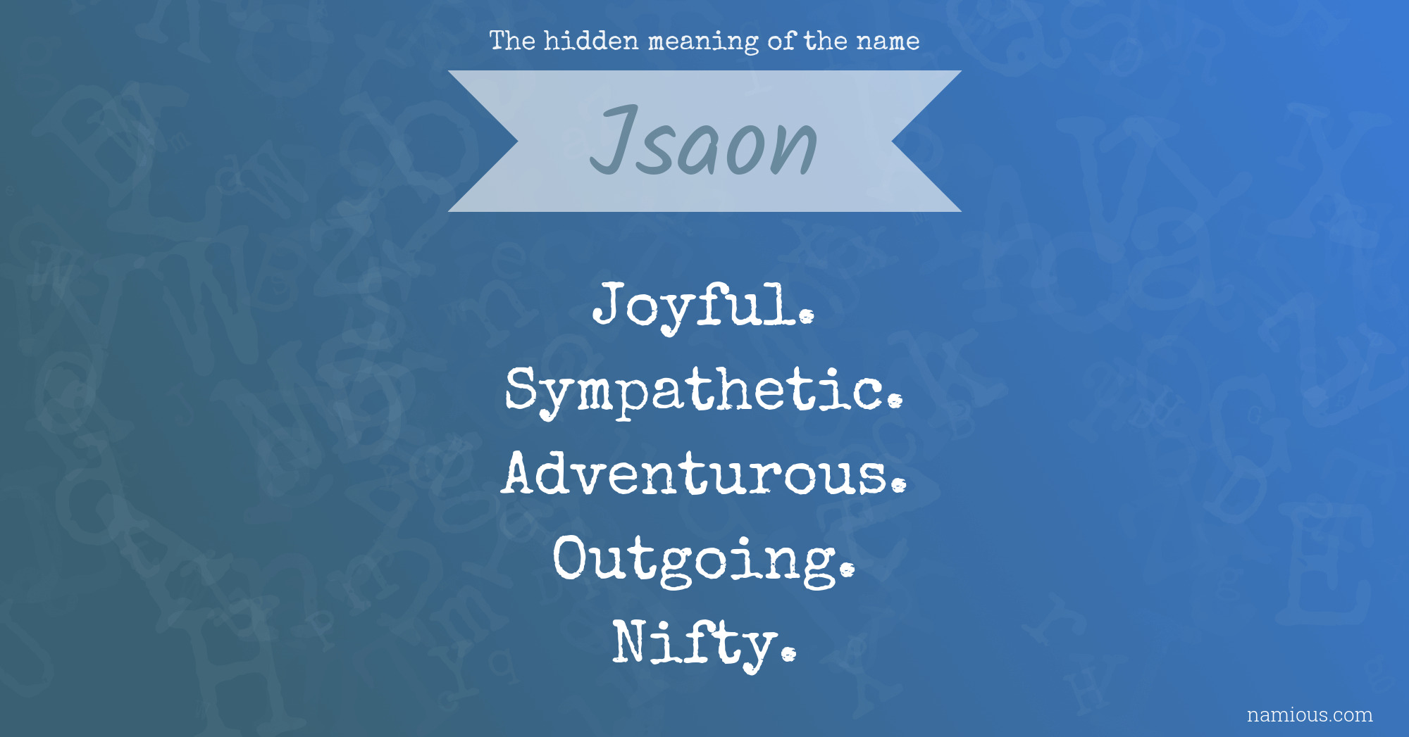 The hidden meaning of the name Jsaon