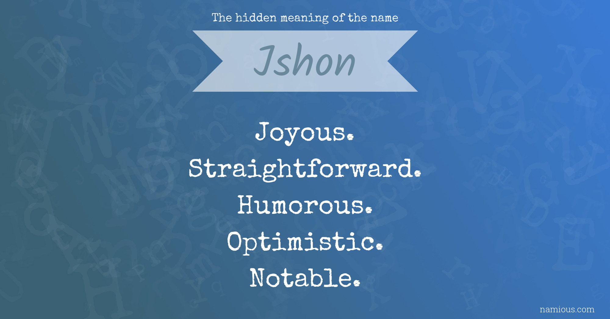 The hidden meaning of the name Jshon