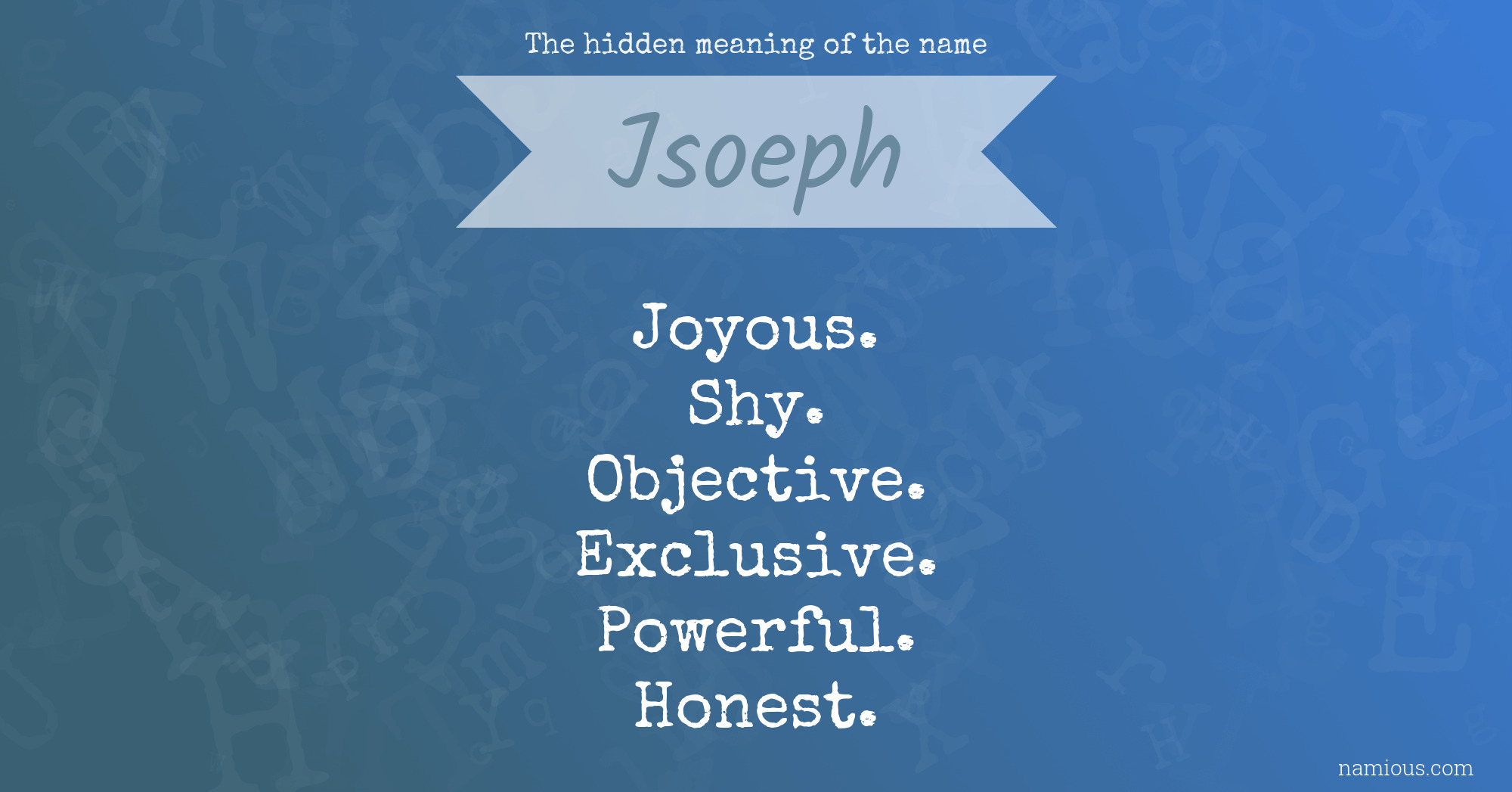 The hidden meaning of the name Jsoeph