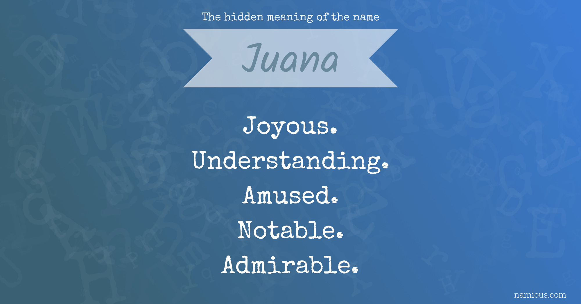 The hidden meaning of the name Juana