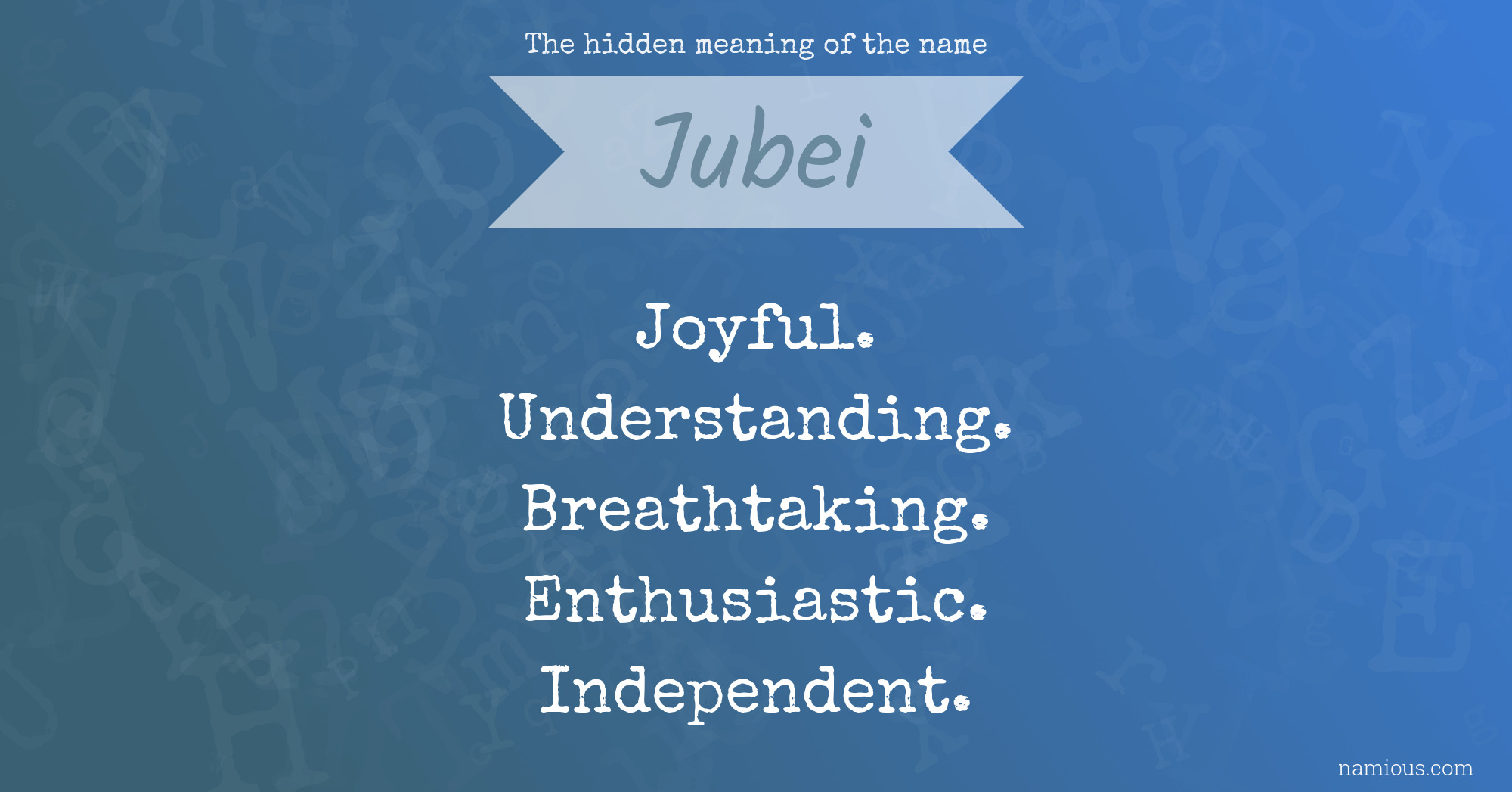 The hidden meaning of the name Jubei