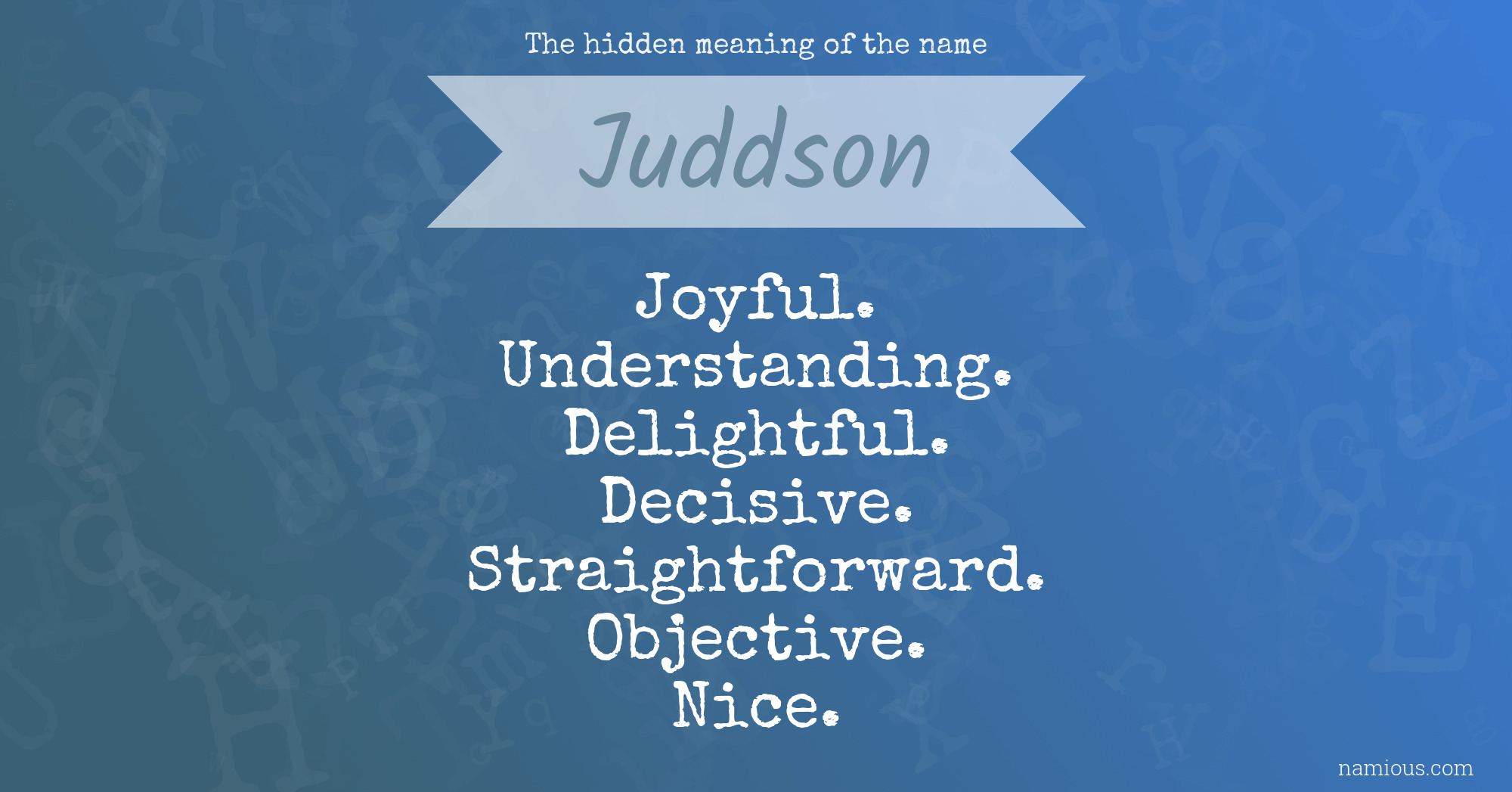 The hidden meaning of the name Juddson