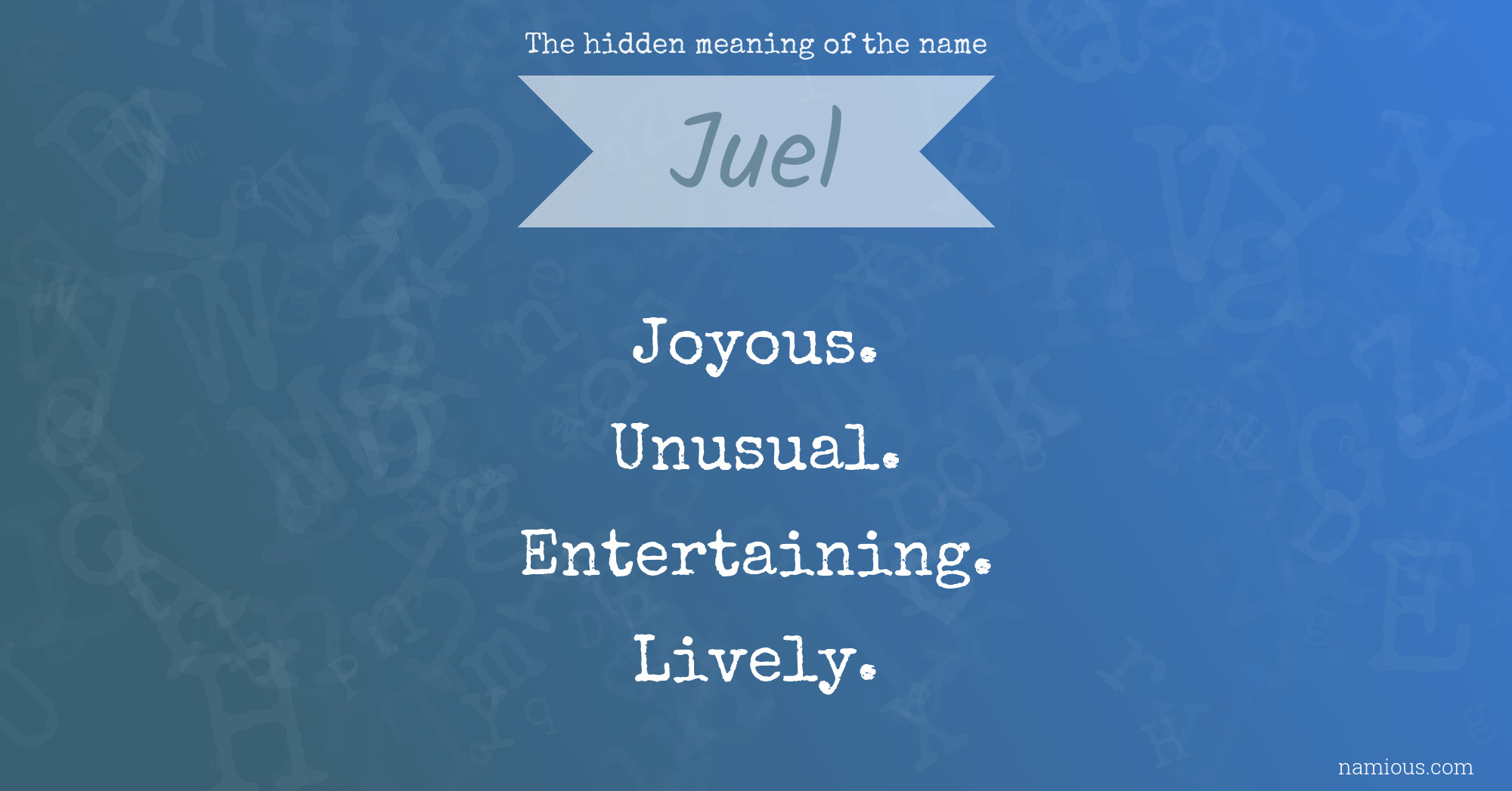 The hidden meaning of the name Juel