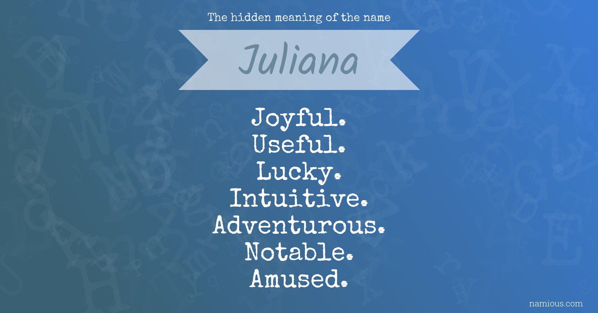 The hidden meaning of the name Juliana