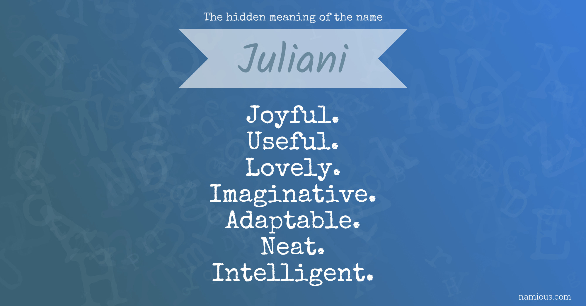 The hidden meaning of the name Juliani