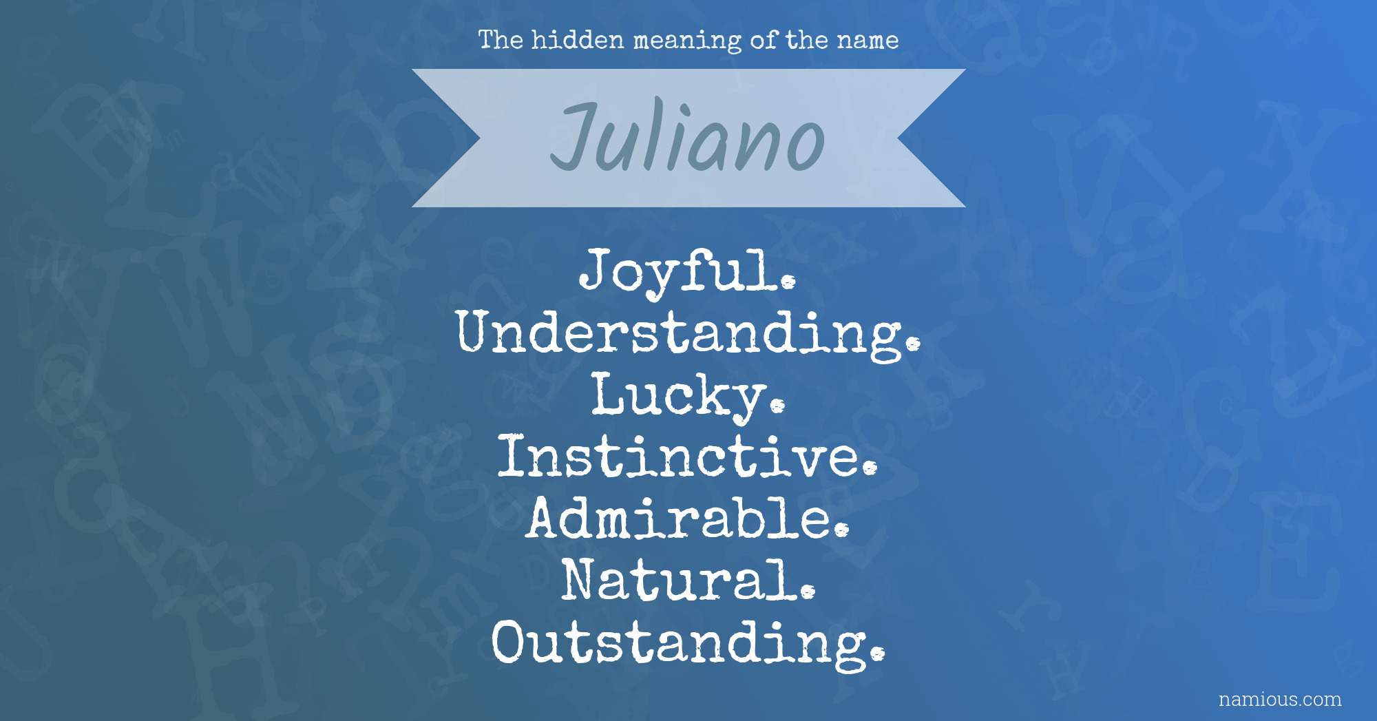 The hidden meaning of the name Juliano