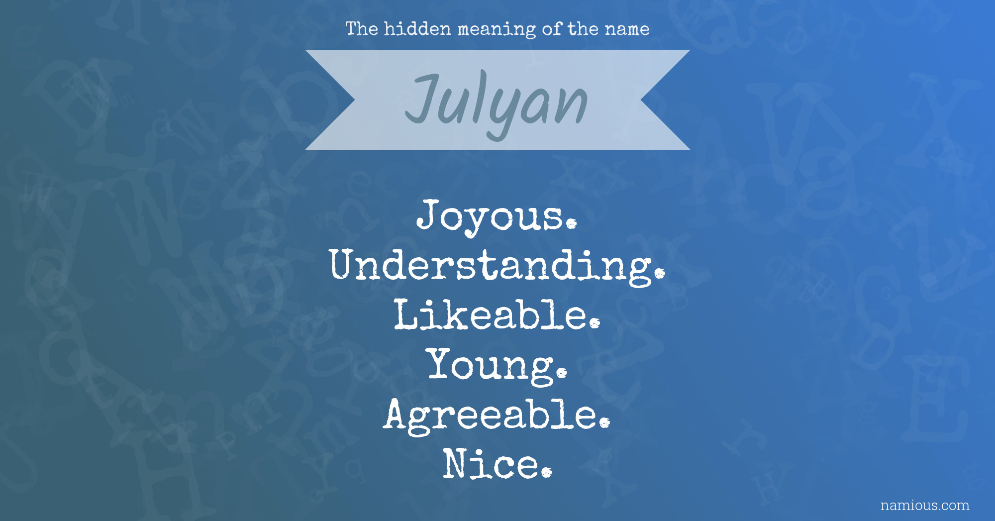 The hidden meaning of the name Julyan