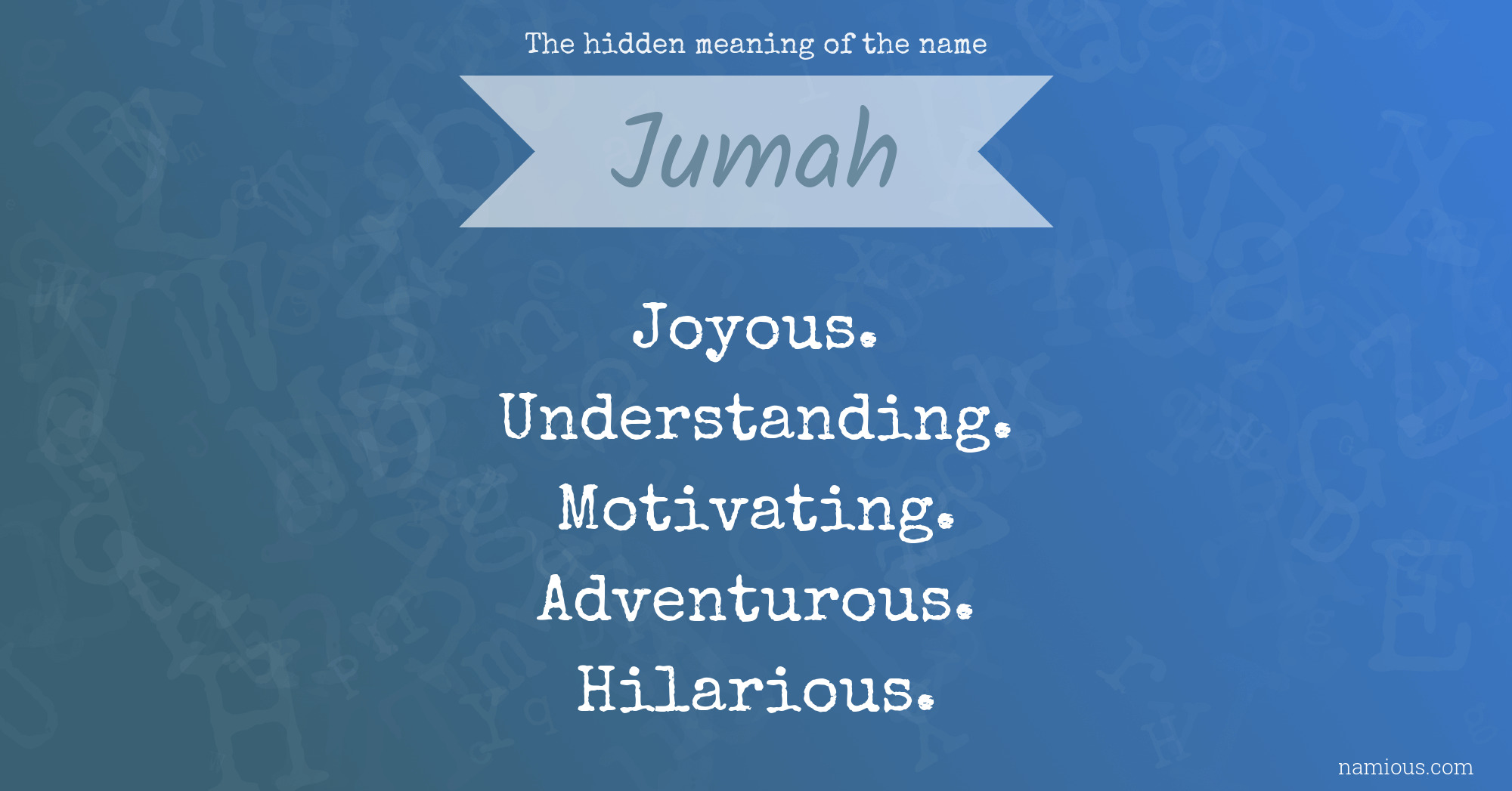 The hidden meaning of the name Jumah