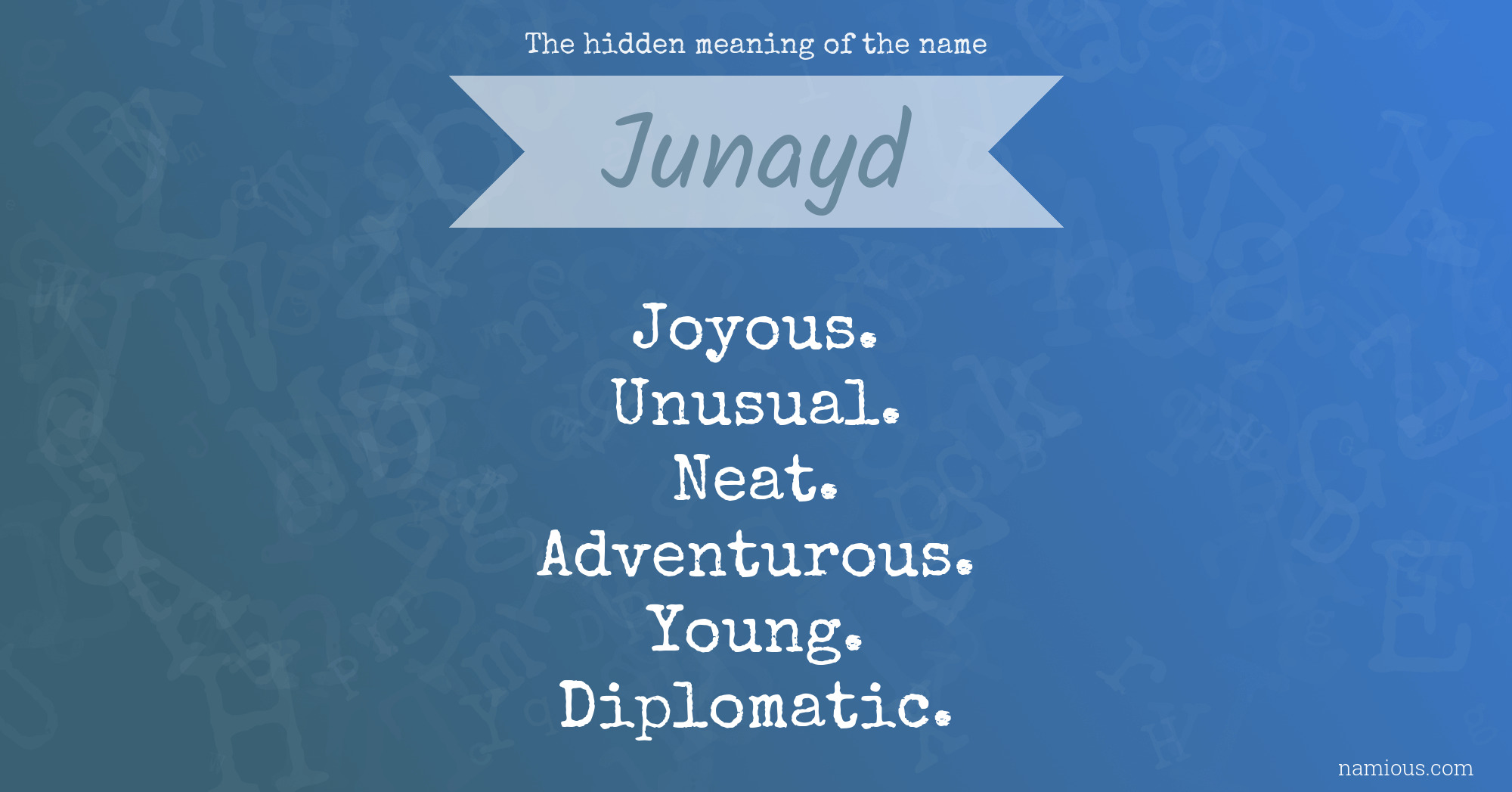 The hidden meaning of the name Junayd