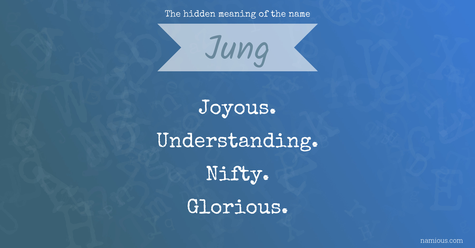 The hidden meaning of the name Jung