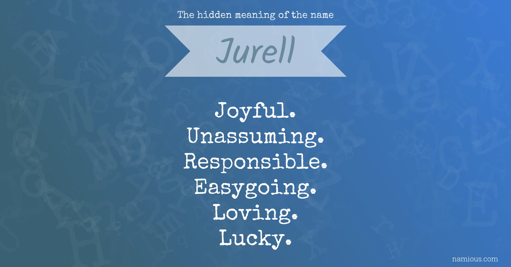 The hidden meaning of the name Jurell