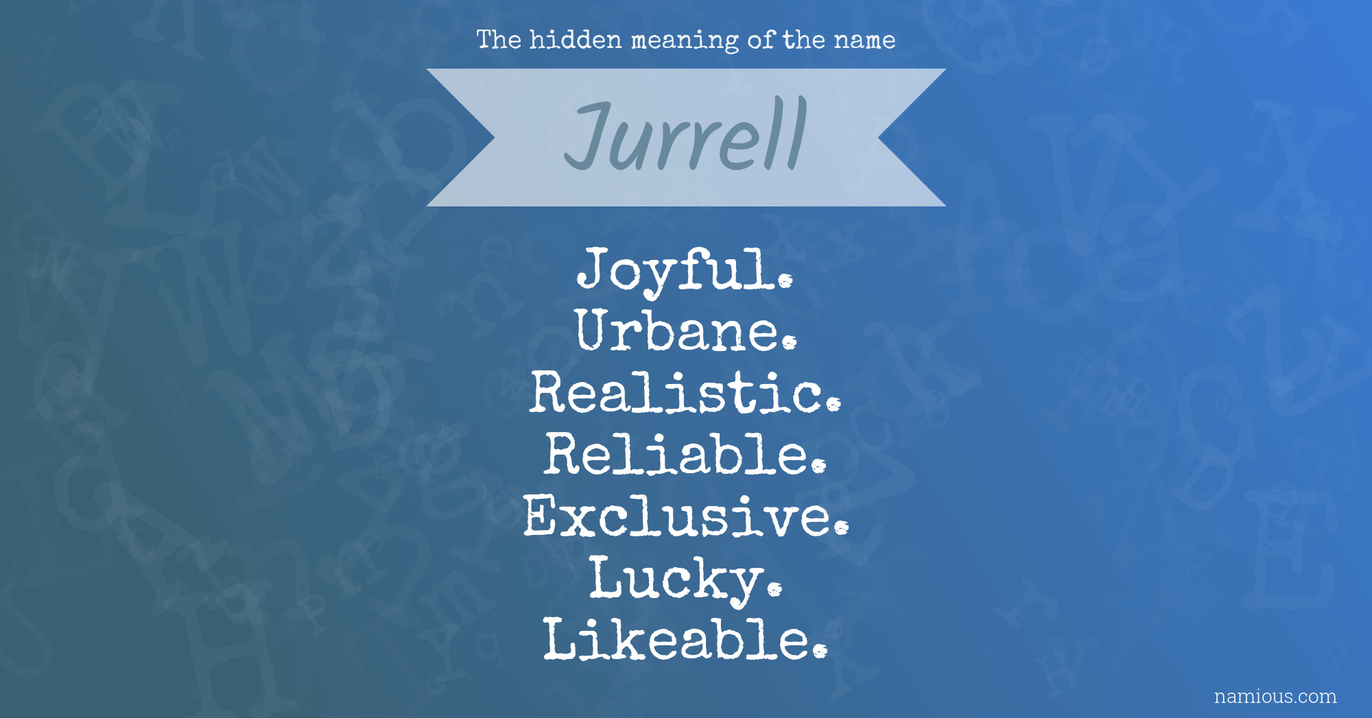 The hidden meaning of the name Jurrell