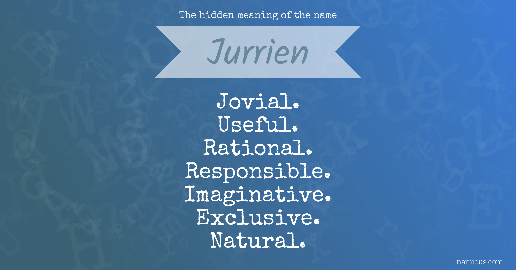 The hidden meaning of the name Jurrien