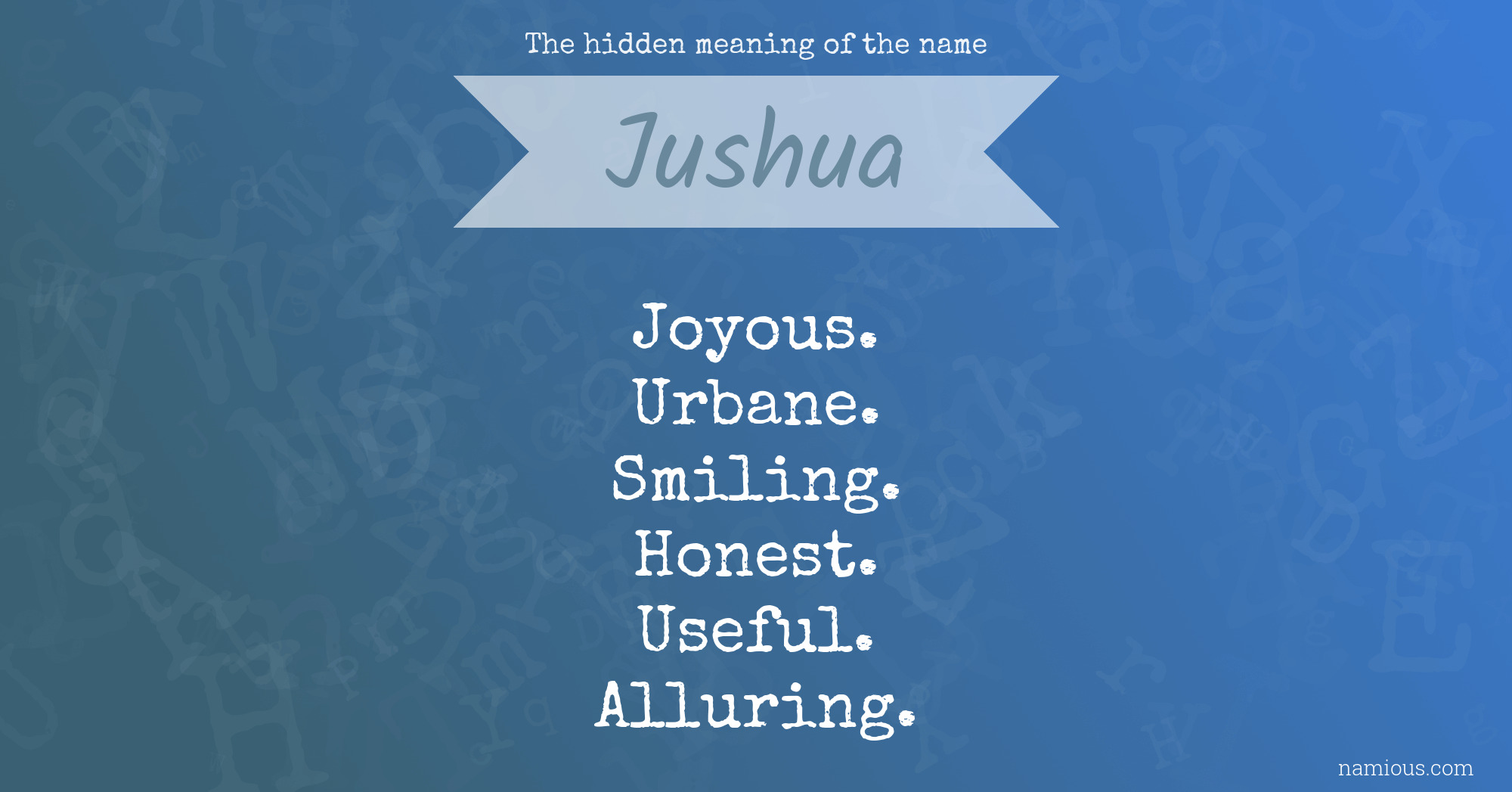 The hidden meaning of the name Jushua