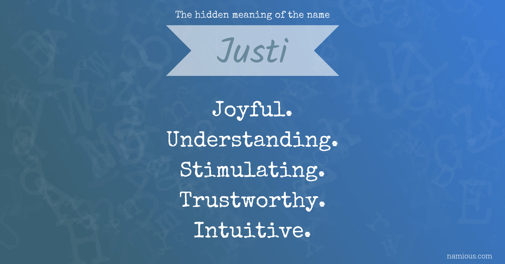 The hidden meaning of the name Justi