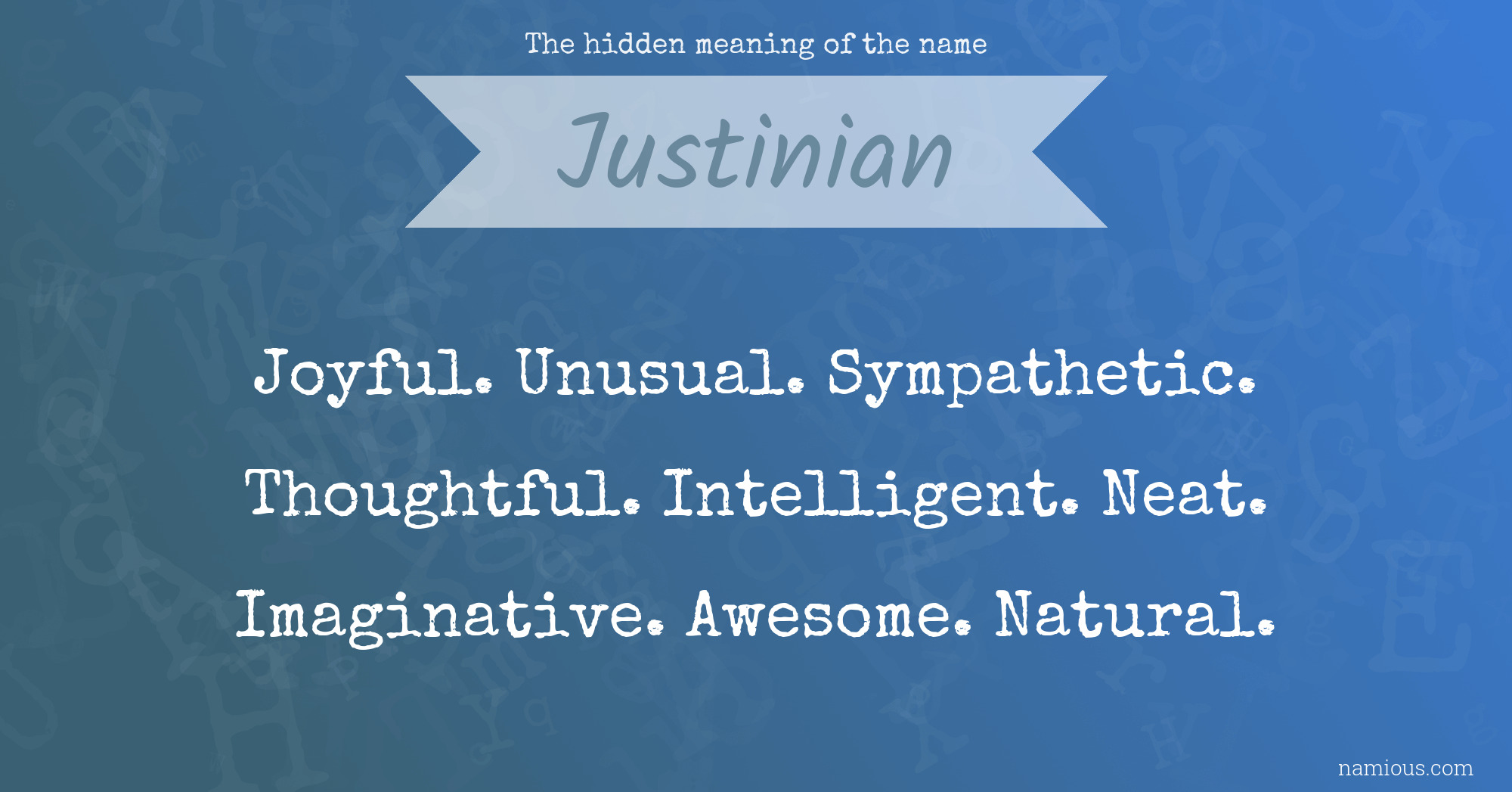 The hidden meaning of the name Justinian