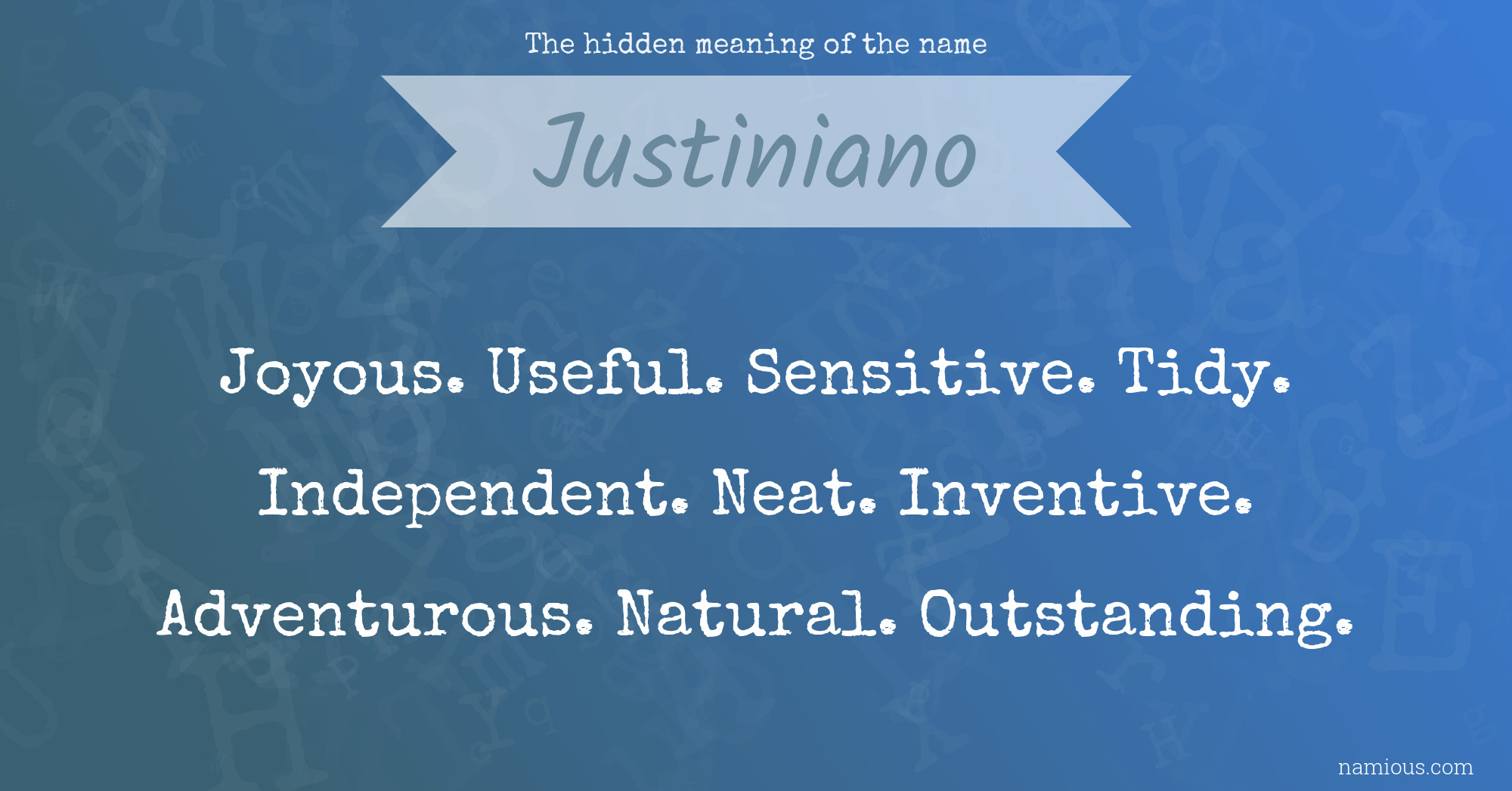 The hidden meaning of the name Justiniano