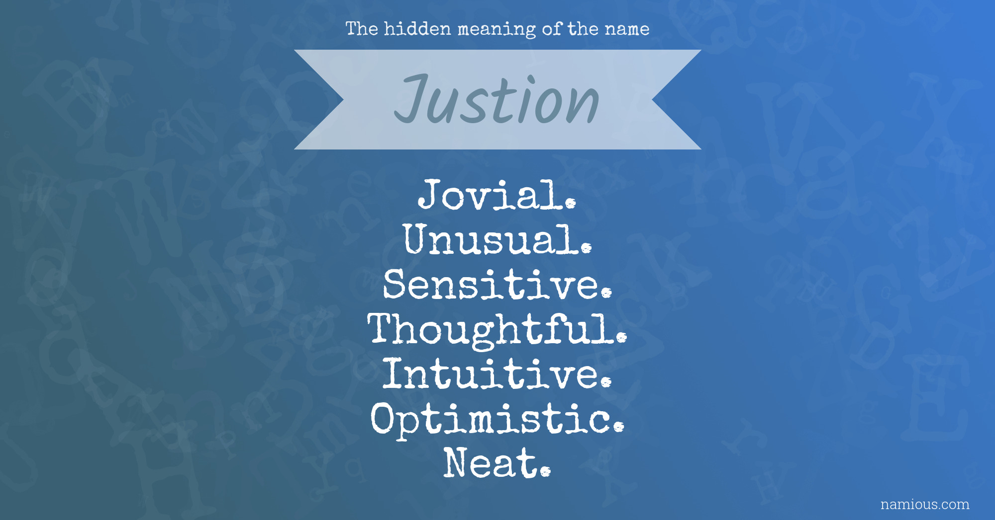 The hidden meaning of the name Justion