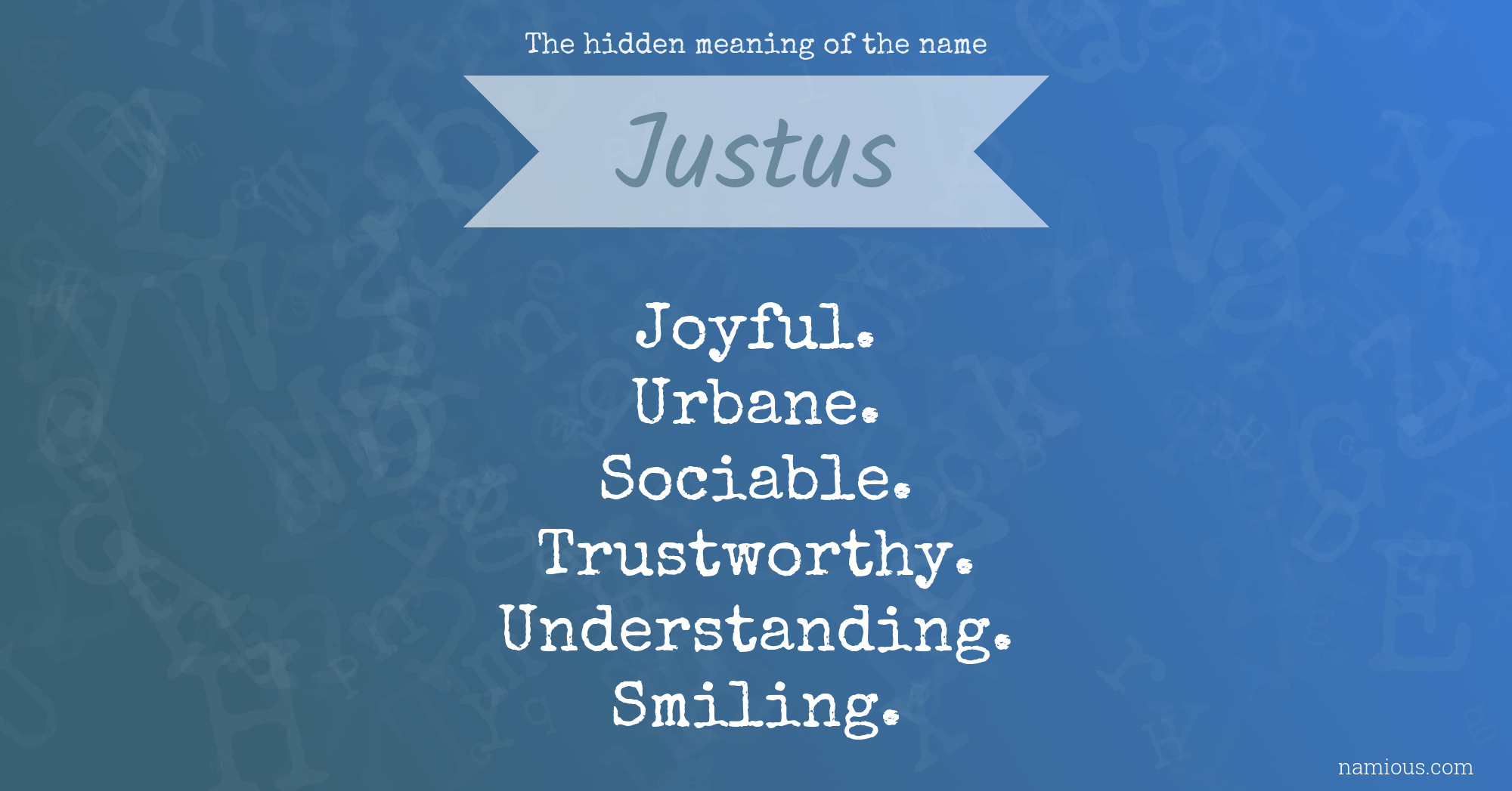 The hidden meaning of the name Justus