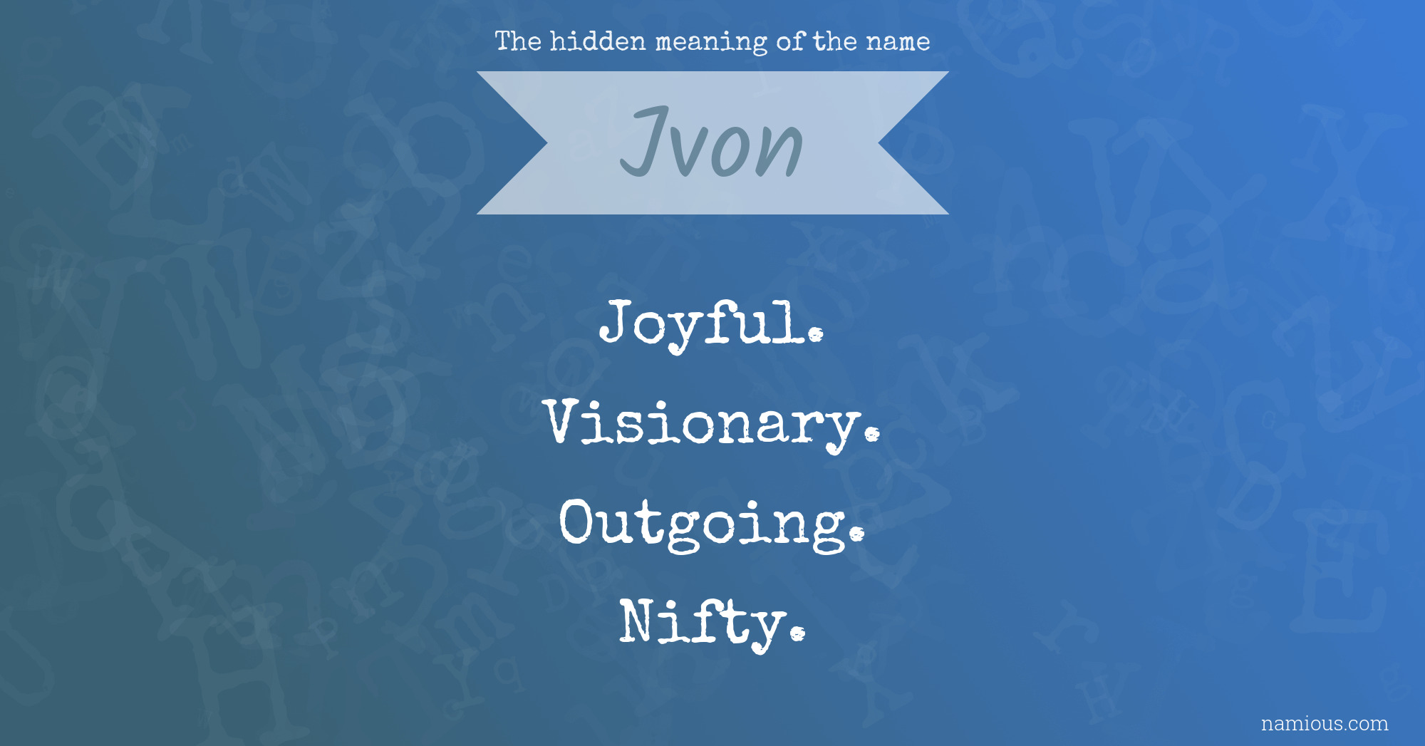 The hidden meaning of the name Jvon