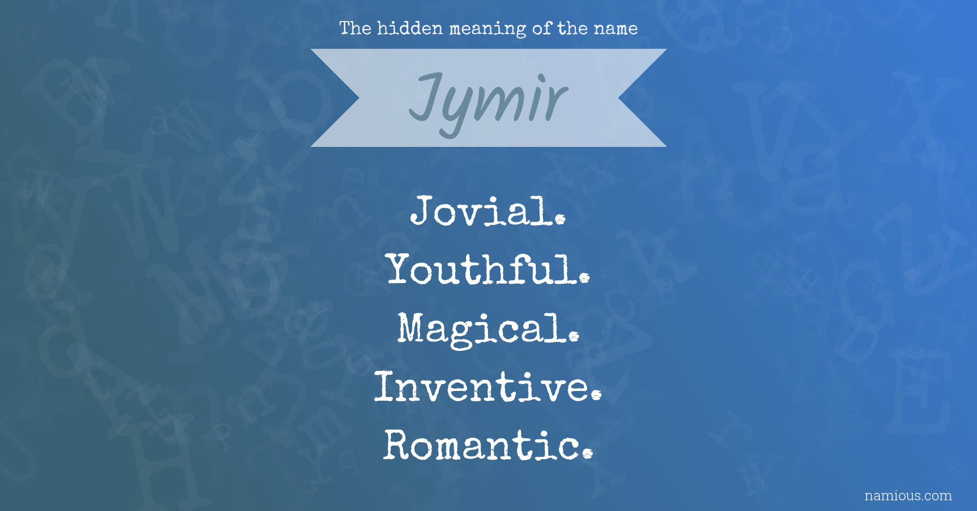 The hidden meaning of the name Jymir