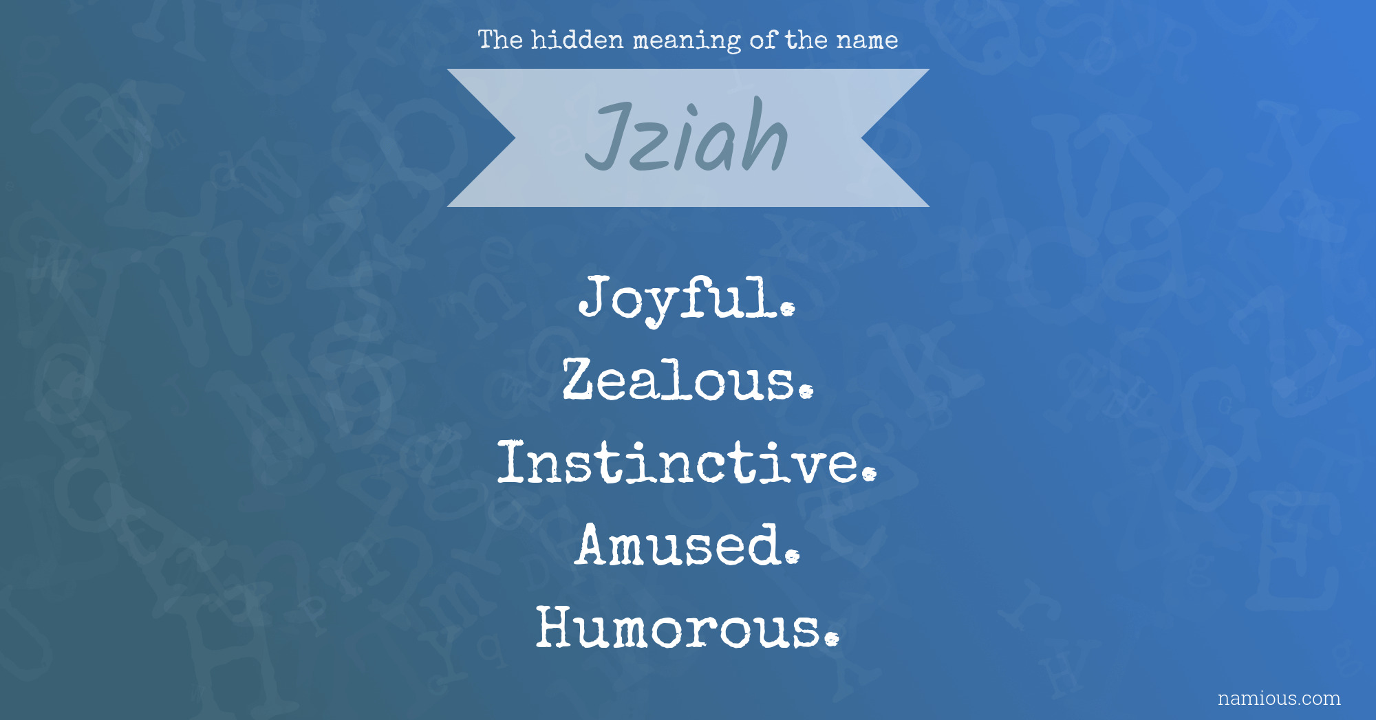 The hidden meaning of the name Jziah