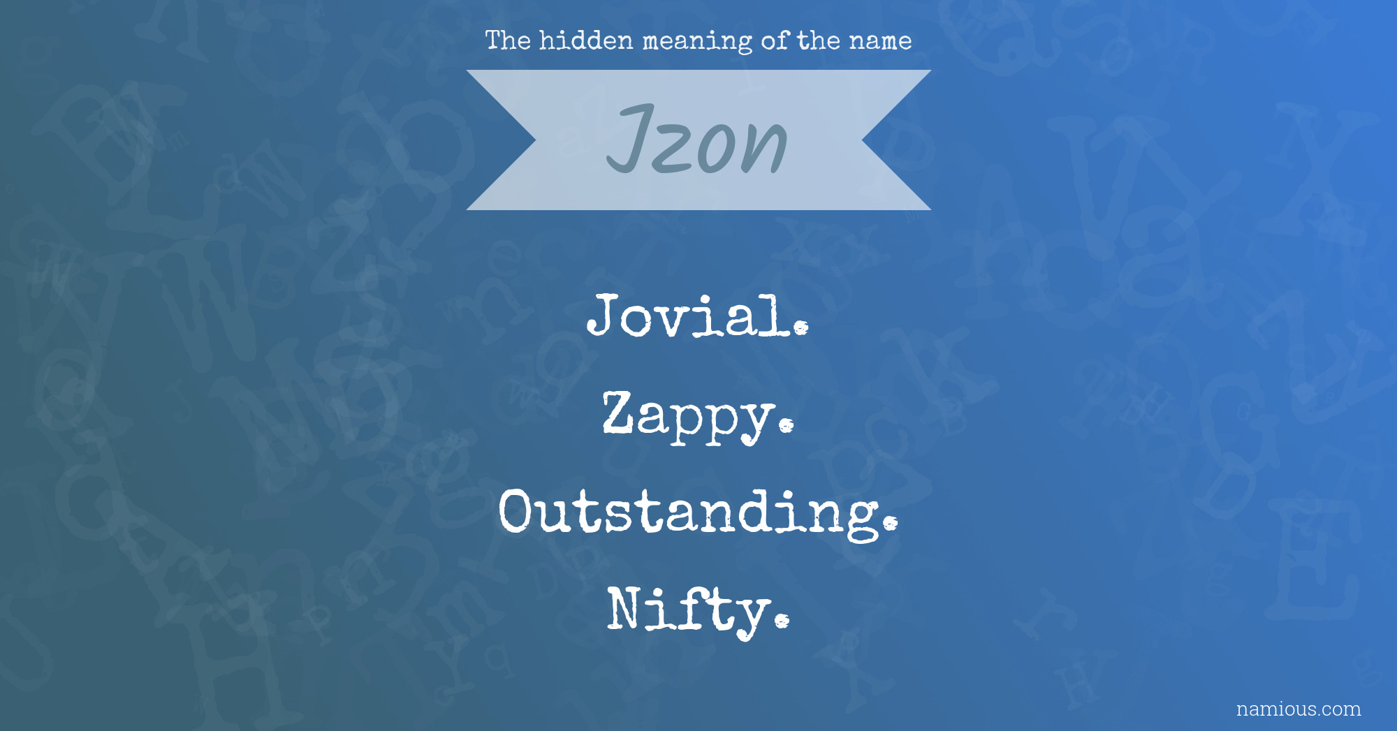 The hidden meaning of the name Jzon