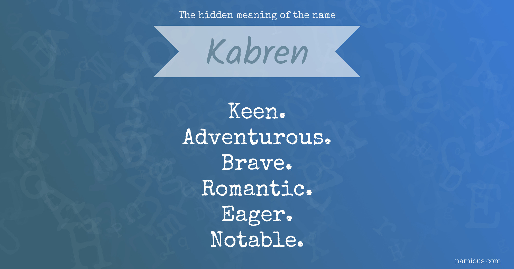 The hidden meaning of the name Kabren