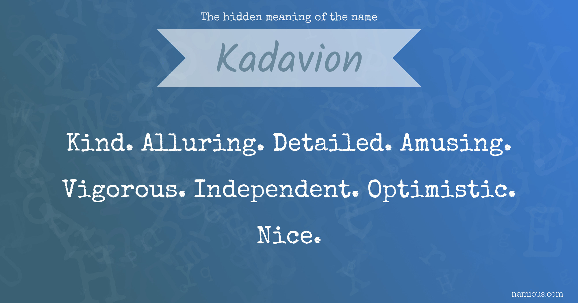 The hidden meaning of the name Kadavion