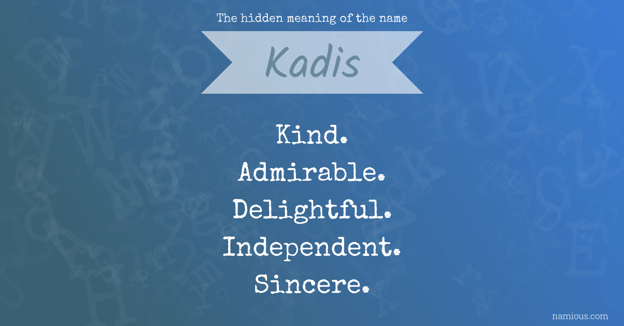 The hidden meaning of the name Kadis