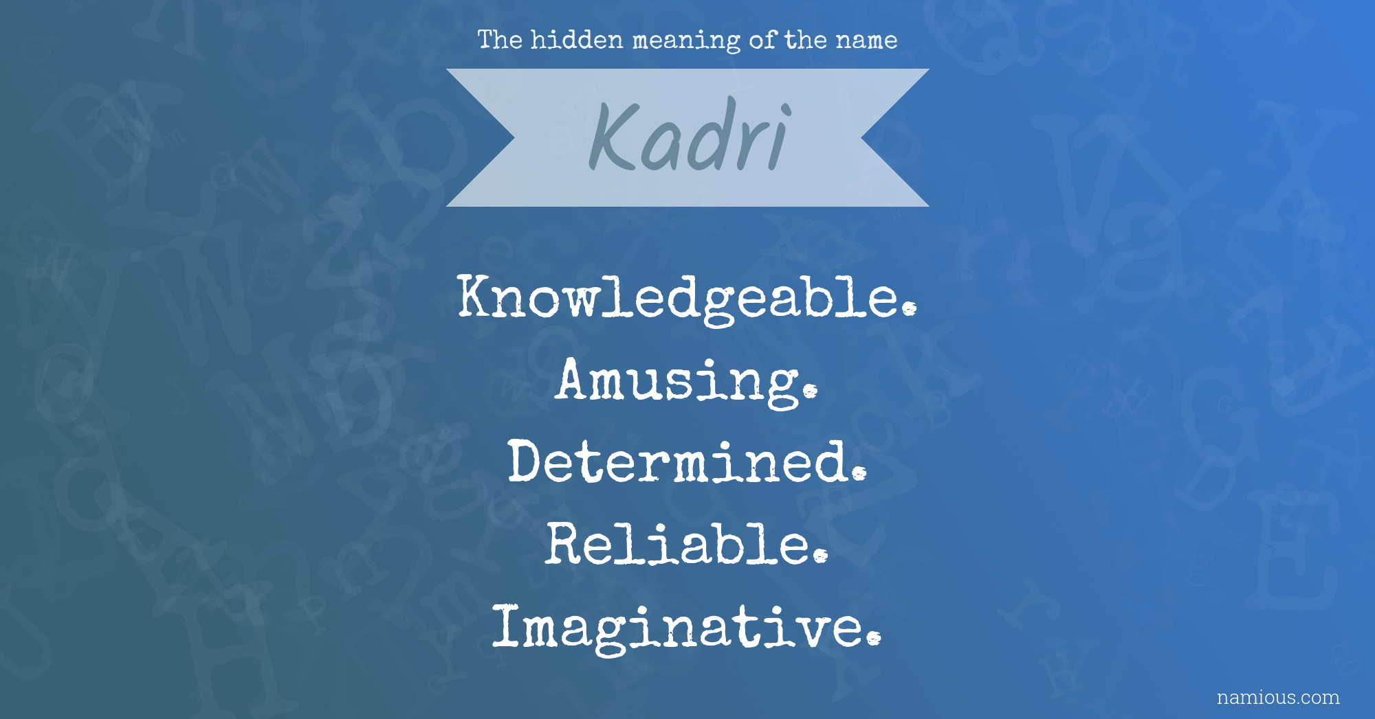 The hidden meaning of the name Kadri