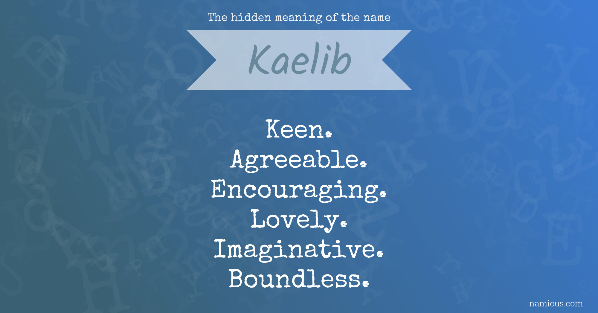 The hidden meaning of the name Kaelib