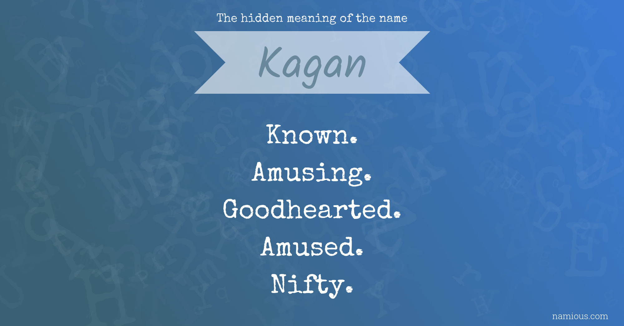 The hidden meaning of the name Kagan