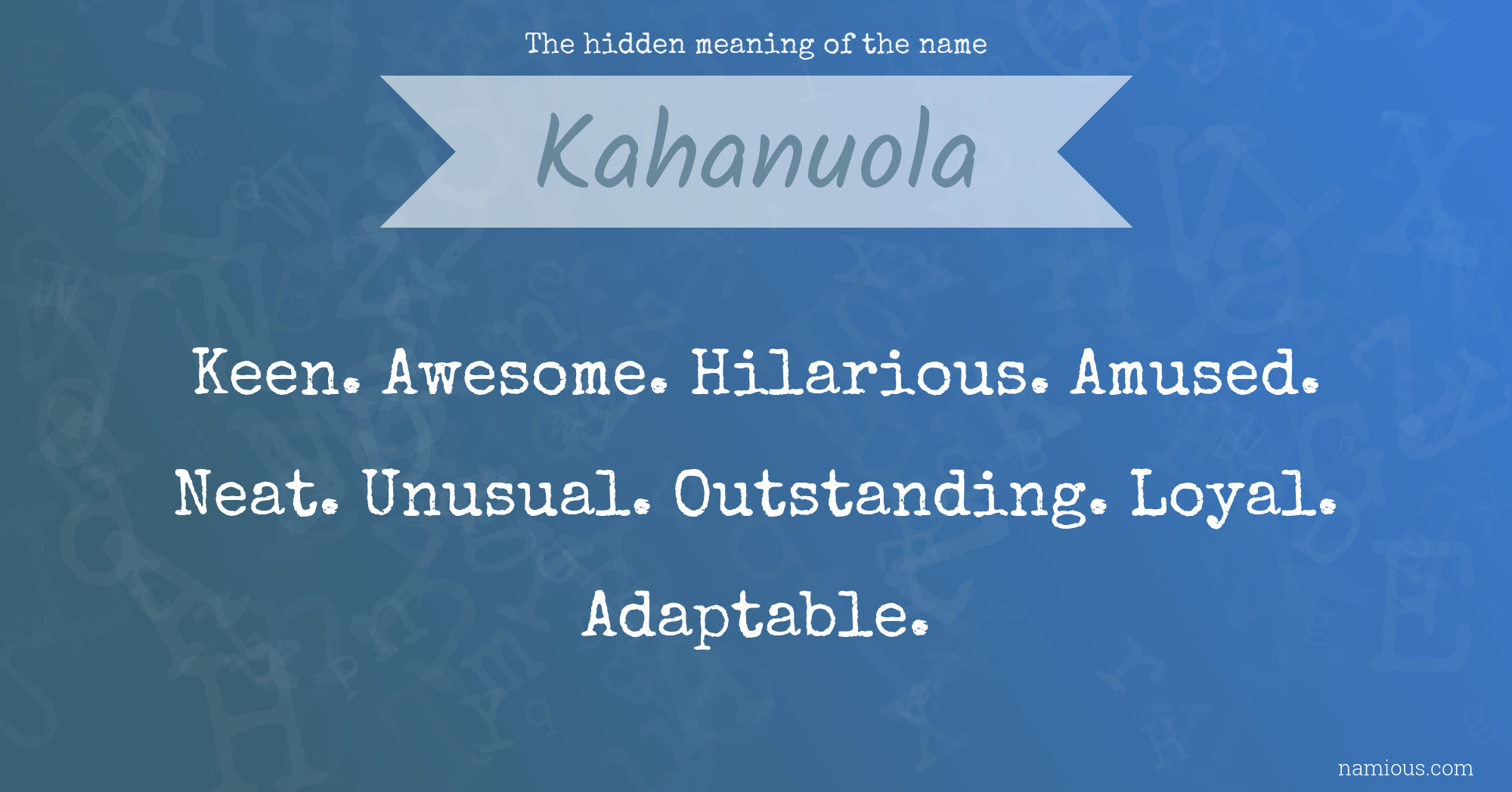 The hidden meaning of the name Kahanuola