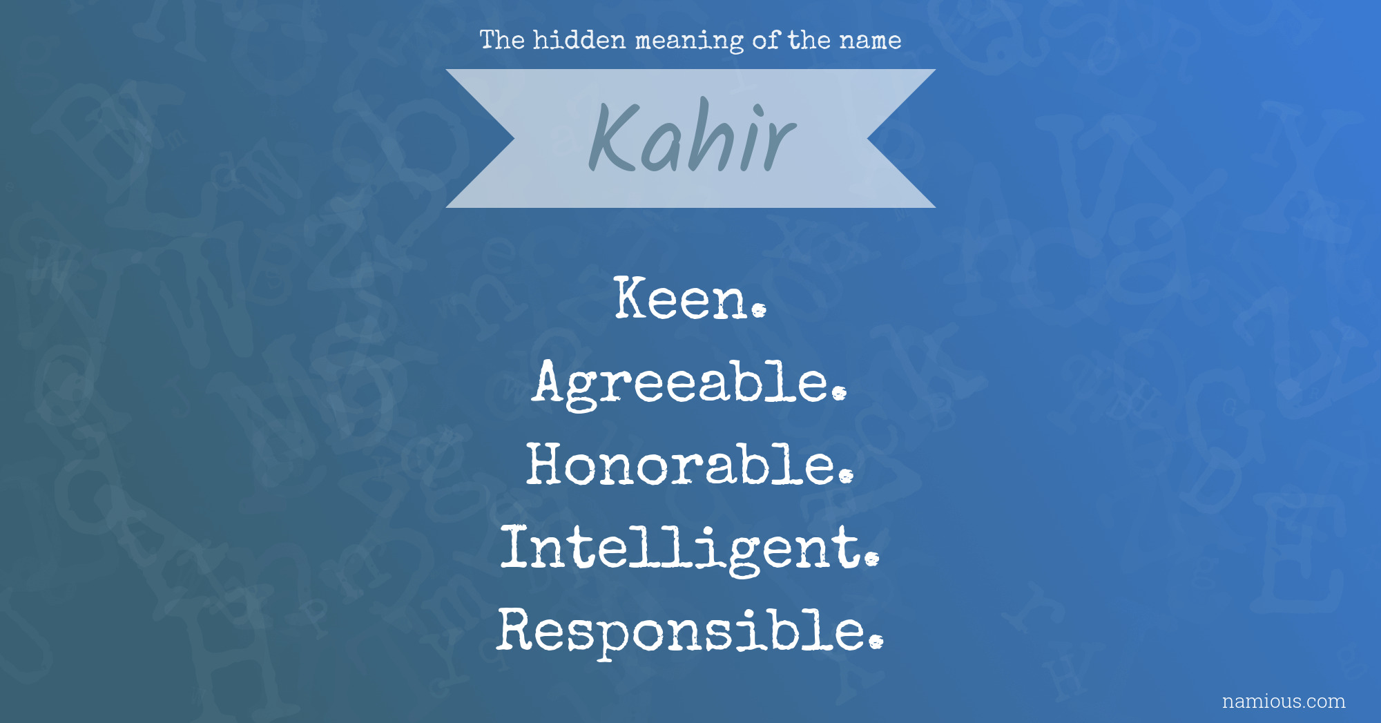 The hidden meaning of the name Kahir