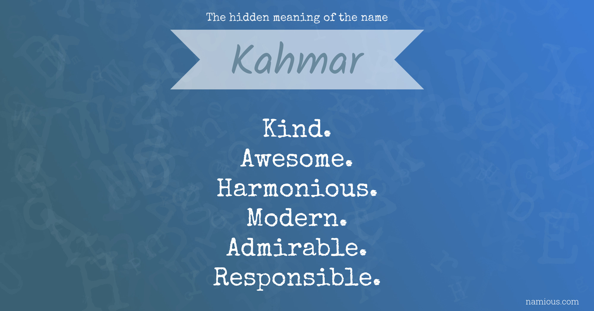 The hidden meaning of the name Kahmar