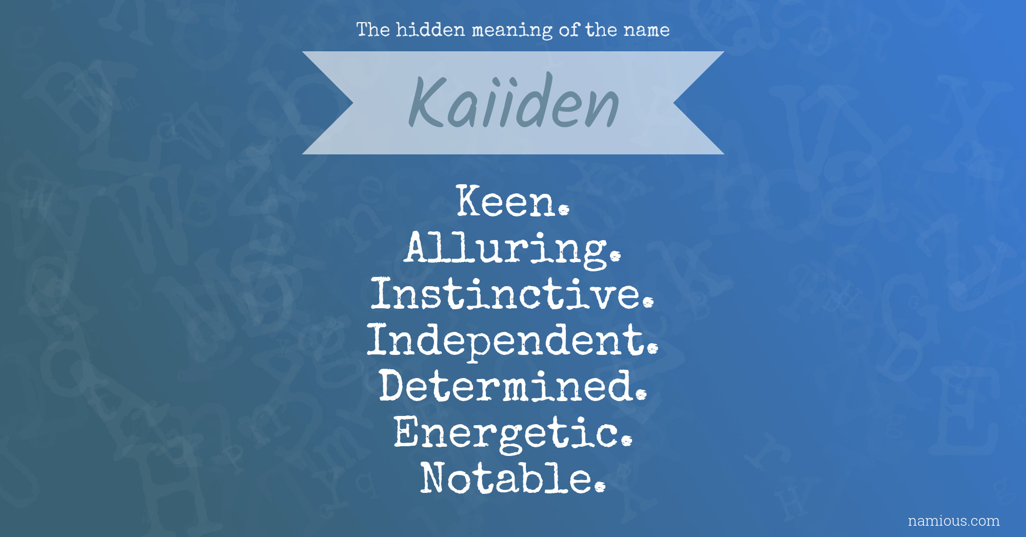 The hidden meaning of the name Kaiiden