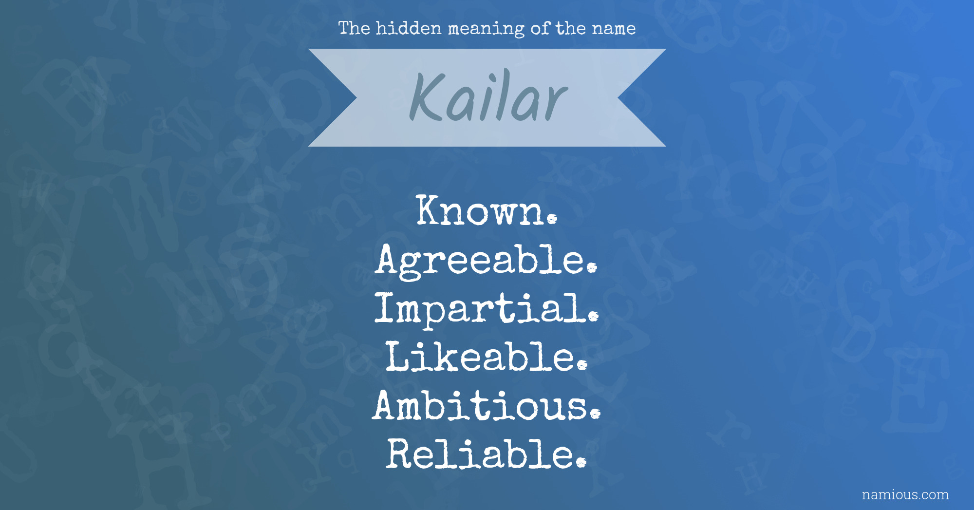 The hidden meaning of the name Kailar