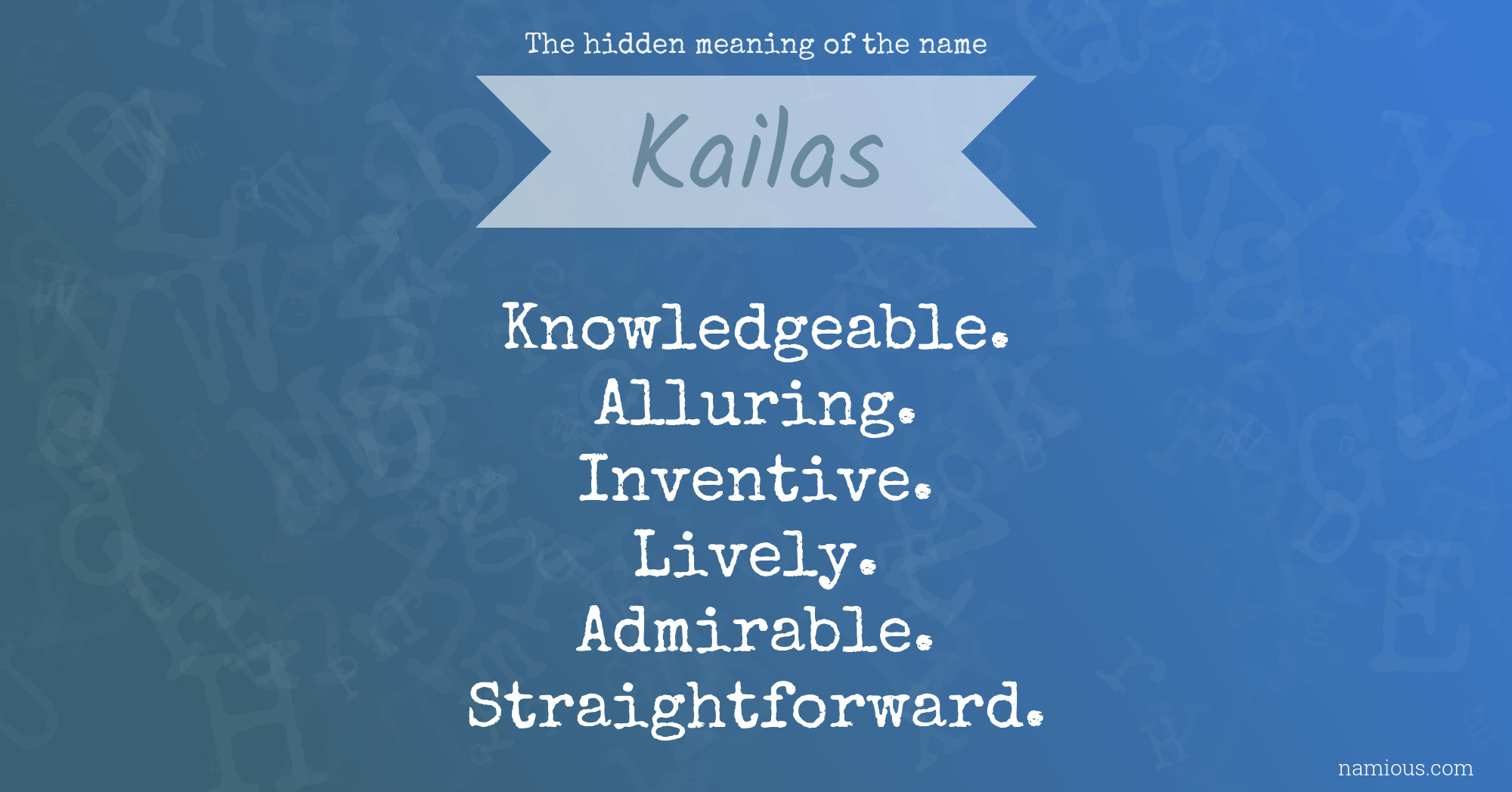 The hidden meaning of the name Kailas