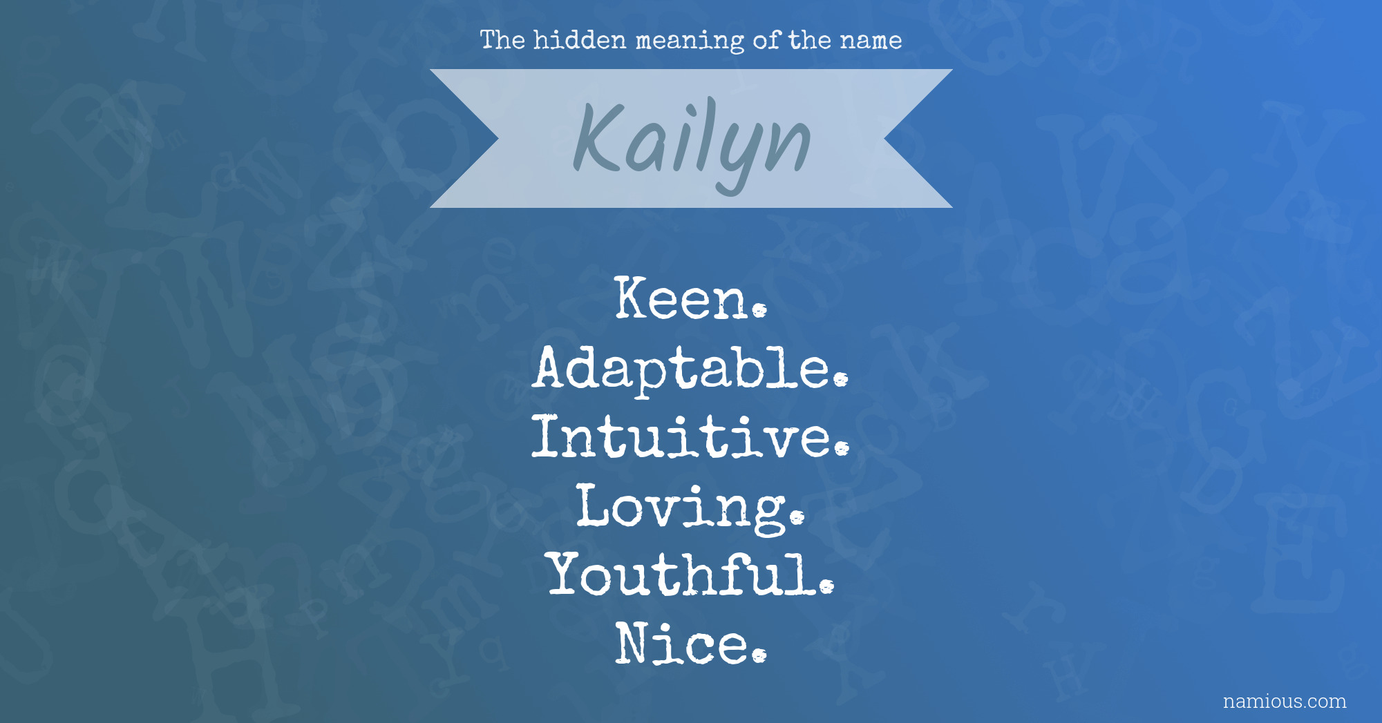 The hidden meaning of the name Kailyn