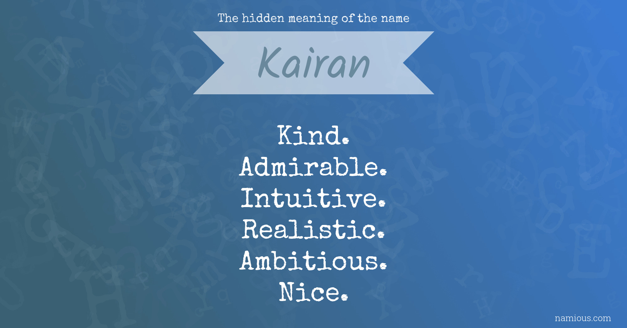 The hidden meaning of the name Kairan