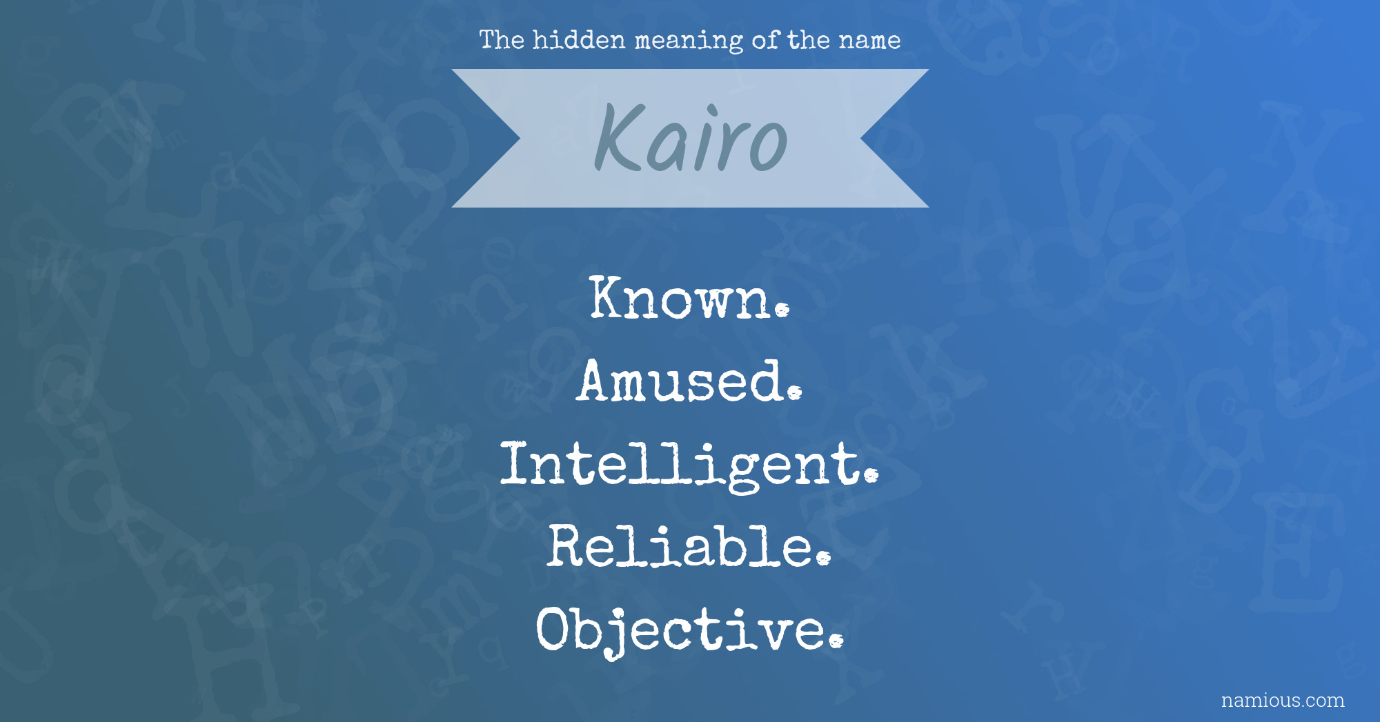 The hidden meaning of the name Kairo