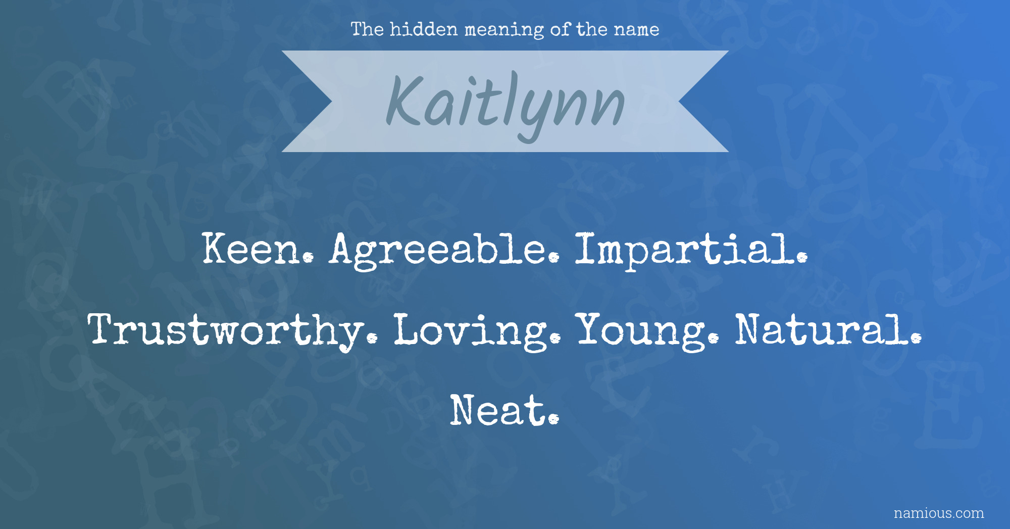 The hidden meaning of the name Kaitlynn