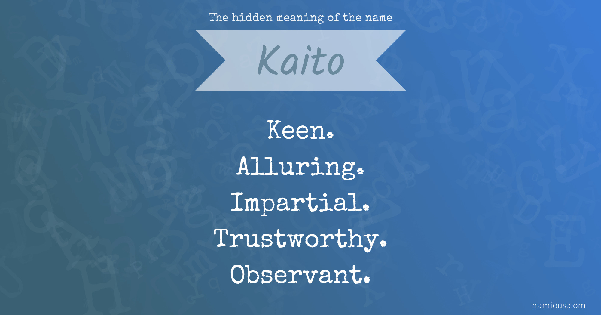 The hidden meaning of the name Kaito