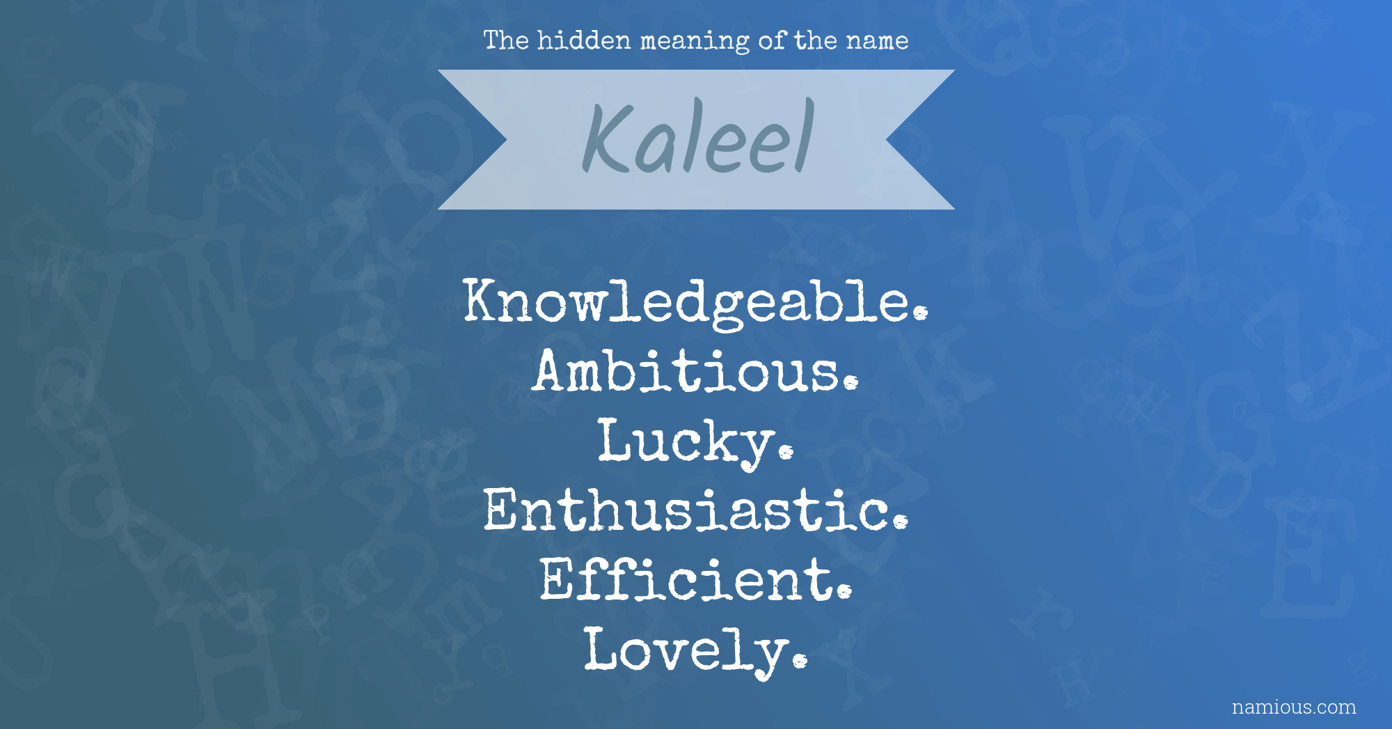 The hidden meaning of the name Kaleel