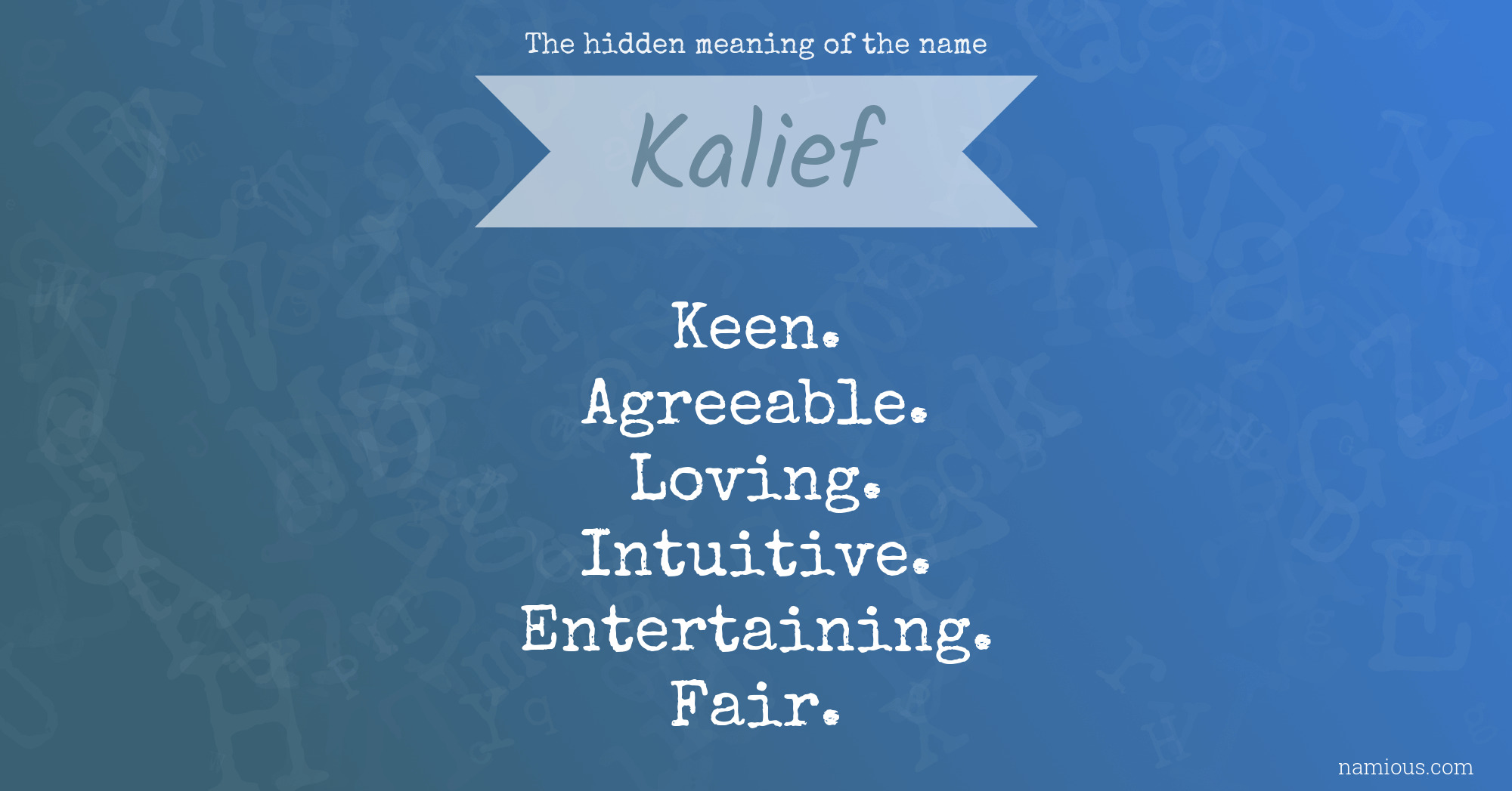 The hidden meaning of the name Kalief