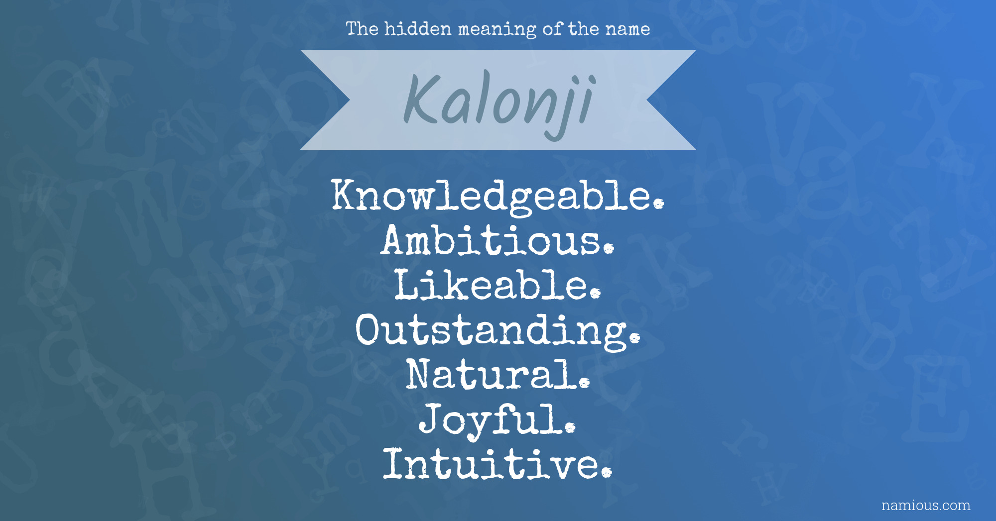 The hidden meaning of the name Kalonji